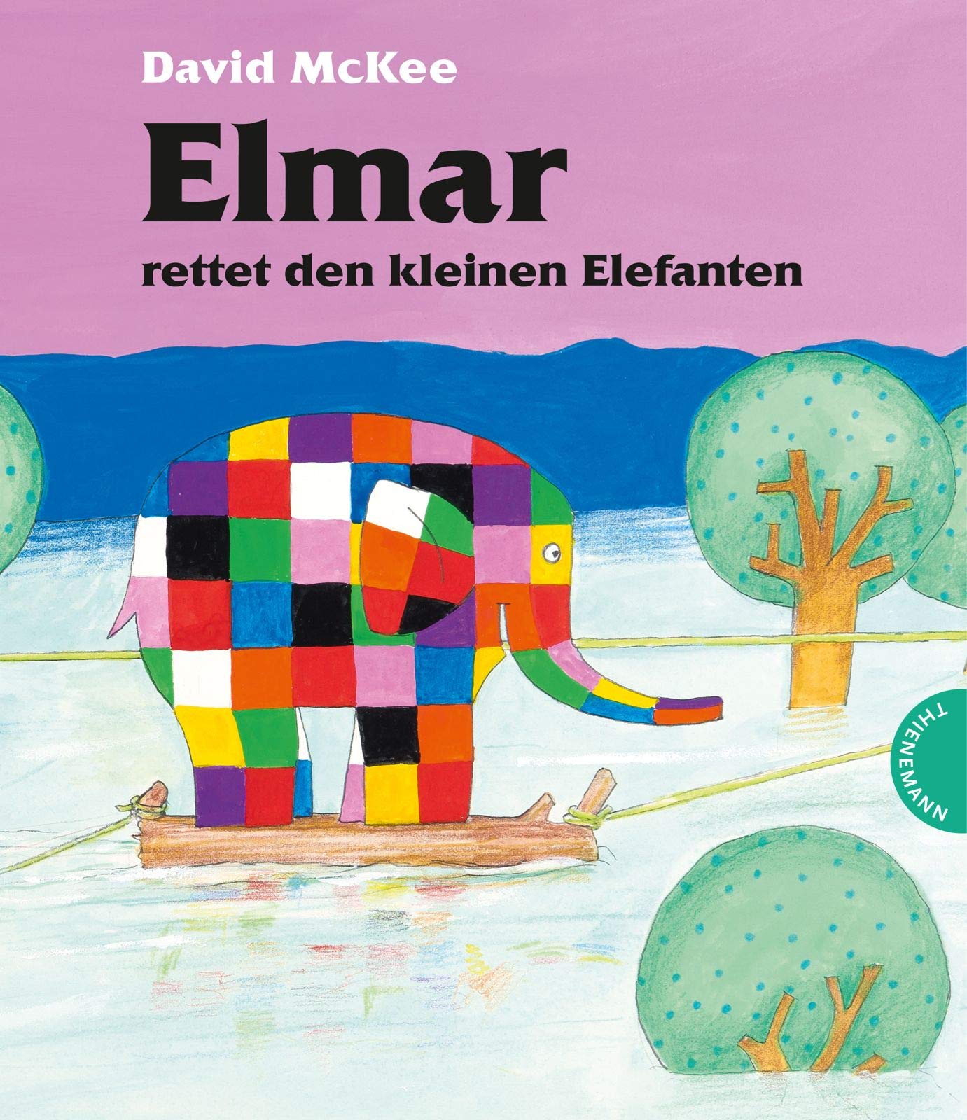 Elmar: Elmar rettet den kleinen Elefanten